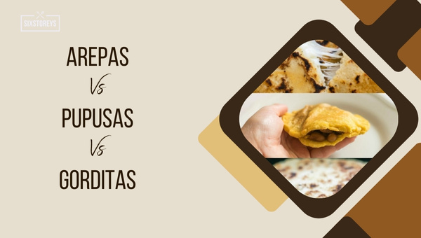 Pupusas vs Arepas: Contrasting Latin American Corn Cakes